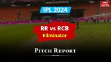 RR vs RCB : गेंदबाज या बल्लेबाज, एलिमिनेटर मैच में किसे मिलेगी मदद? जानें कैसा रहेगा अहमदाबाद की पिच का बर्ताव