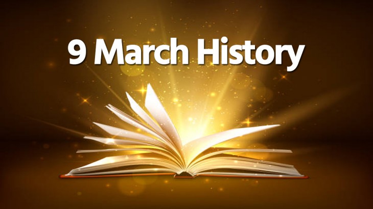 9th March History