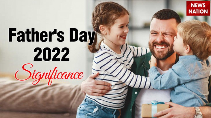 fathers day 2022 significance