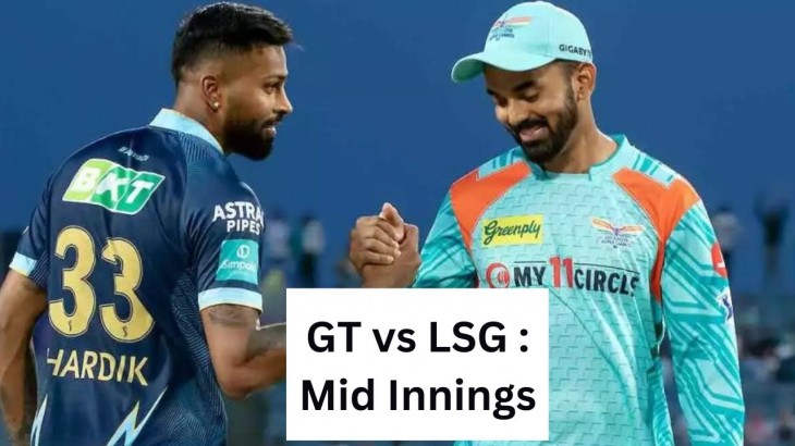 indian premier league 2023 gt vs lsg mid innings update in hindi
