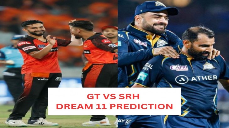 GT vs SRH Dream 11 Prediction