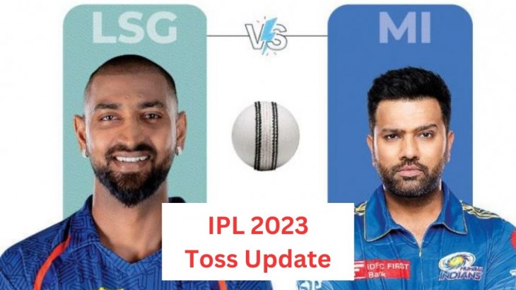 ipl 2023 mi vs lsg toss update in hindi indian premier league 2023