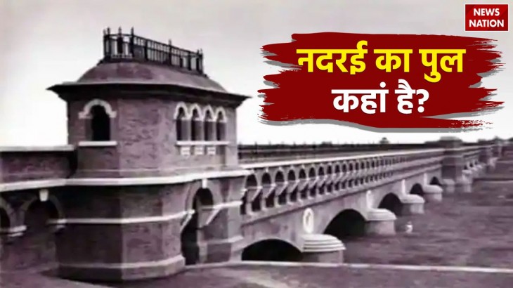 where is nadarai bridge know its history and specialty