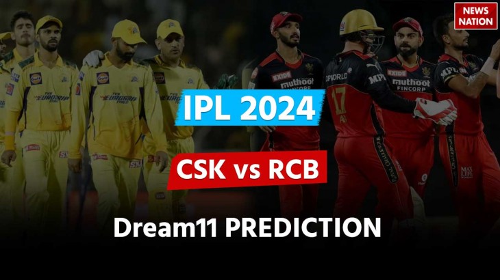 IPL 2024 RCB vs CSK Dream11 Prediction