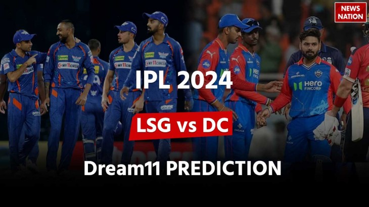 Lucknow Super Giants vs Delhi Capitals Dream 11